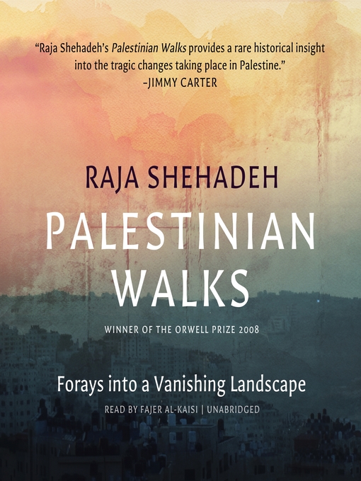 Title details for Palestinian Walks by Raja Shehadeh - Wait list